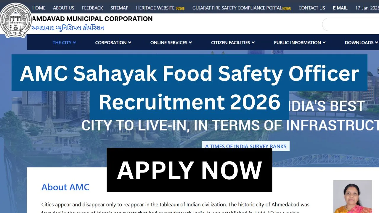 AMC Sahayak Food Safety Officer Recruitment 2026 > Category-wise Posts, Salary Structure & Application Information
