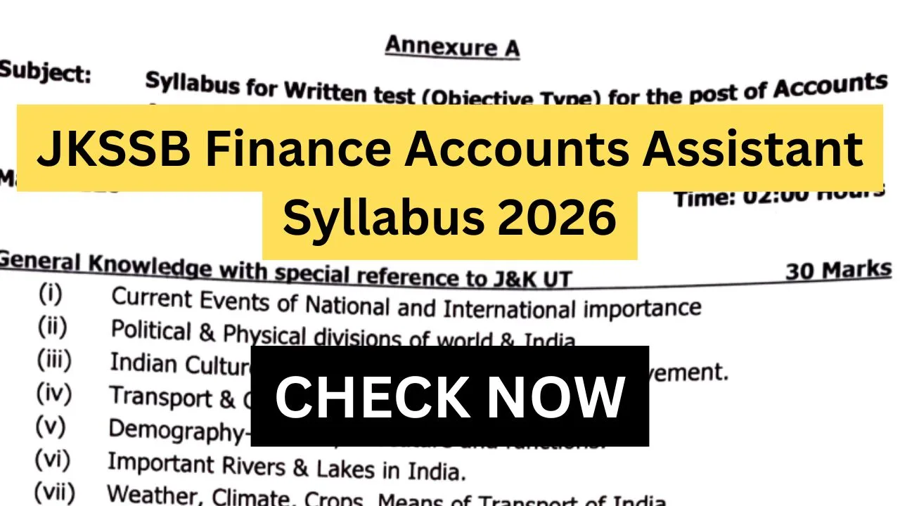 JKSSB Finance Accounts Assistant Syllabus 2026 > Subject-Wise Topics, Marking Scheme & Preparation Strategy