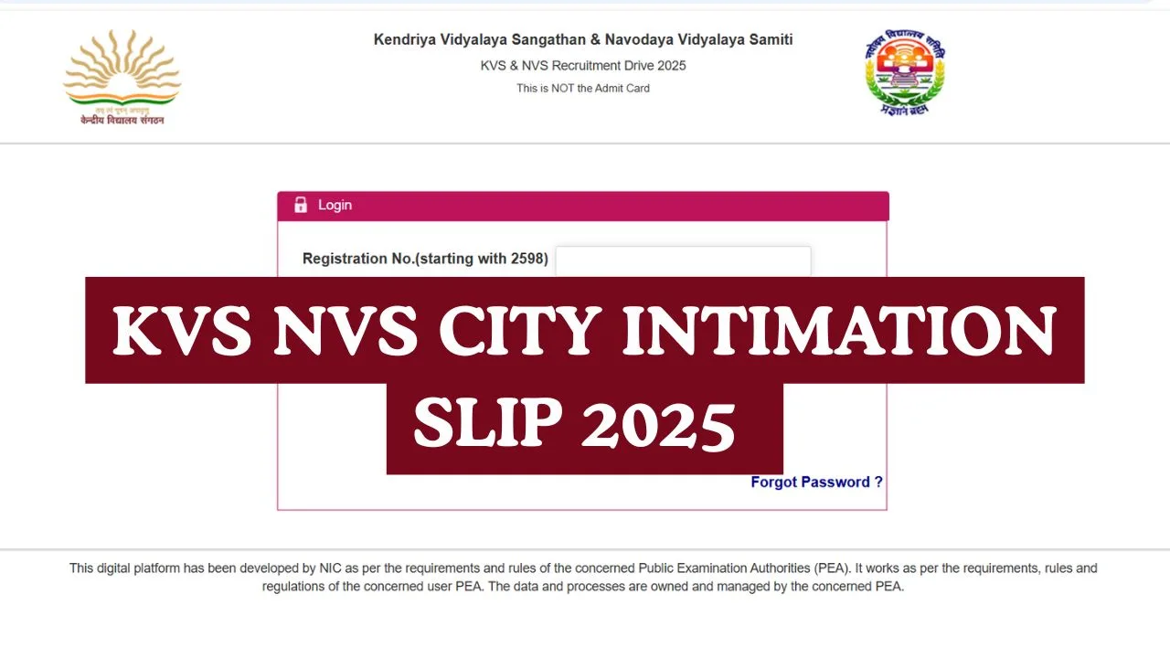 KVS NVS City Intimation Slip 2025 > Exam City Details, Dates and Download Process