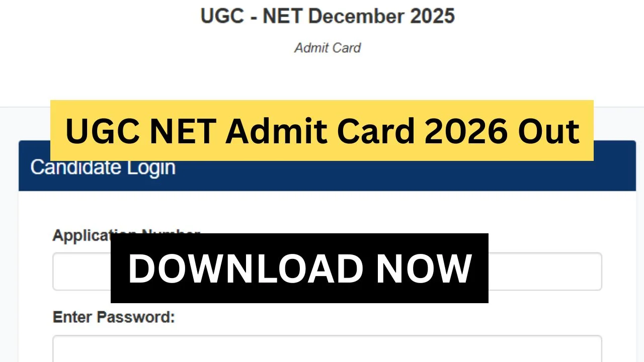 UGC NET Admit Card 2026 Out > Hall Ticket Active for 2nd to 7th January Exams