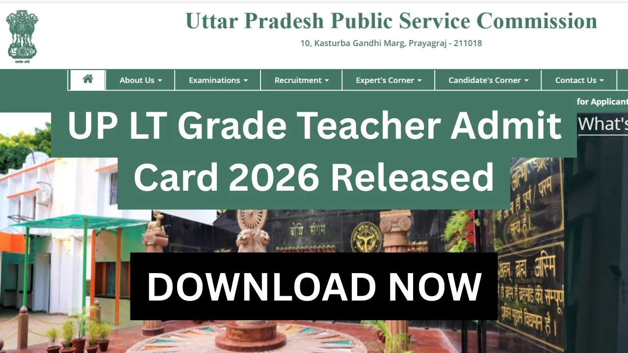 UP LT Grade Teacher Admit Card 2026 Released > Direct Link, Exam Schedule & Centre Details